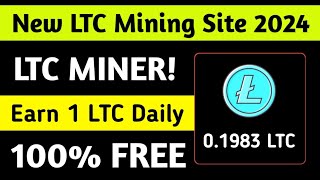 New Crypto Free Mining Website 2024 • Free LTC mining sites 2024 • LTC Free Miner [upl. by Einnek799]