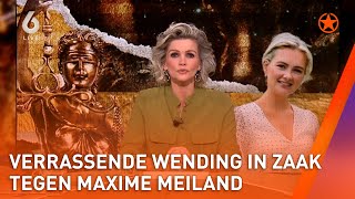 ALLE DETAILS over de VERRASSENDE WENDING in ZAAK tegen MAXIME MEILAND  SHOWNIEUWS [upl. by Eimarrej]