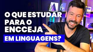 O que estudar para o ENCCEJA em Linguagens [upl. by Ahsap71]