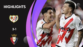 RAYO VALLECANO 3  1 CA OSASUNA  HIGHLIGHTS LALIGA EA SPORTS [upl. by Argella270]