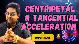 CENTRIPETAL AND TANGENTIAL ACCELERATION jee physics [upl. by Mochun]