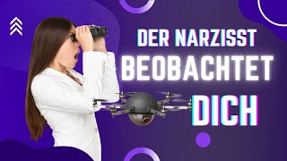 Der Narzisst beobachtet dich narzisst [upl. by Lokim]