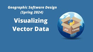 Geographic Software Design Week 9 Visualizing vector data [upl. by Annaynek]