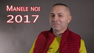 MANELE NOI DECEMBRIE  IANUARIE 2017 [upl. by Hawken]