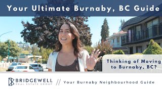 Burnaby BC  Living in Burnaby Neighbourhoods Real Estate Schools amp More [upl. by Yelrac]