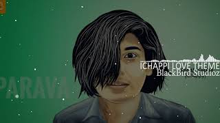 Parava  Ichappi Love Theme BGM  BlackBird Studioz [upl. by Mazur]