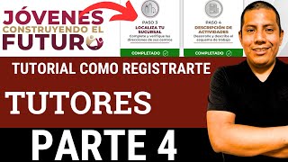 Registro TUTORES al Programa Jóvenes Construyendo el Futuro  Tutorial pasos a paso 2024 PARTE 4 [upl. by Siocnarf]