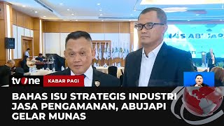 Munas ABUJAPI IV Bahas Isu Strategis Industri Jasa Pengamanan  Kabar Pagi tvOne [upl. by Ailemac]