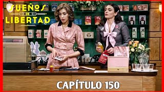 MARTA Y FINA  Sueños de LibertadCAPÍTULO 150  ERES HERMOSA MI VIDA [upl. by Elene743]