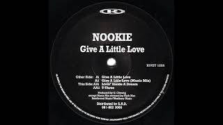 Nookie  GIve A Little Love  Reinforced RecordsRIVET1255  1994 [upl. by Cliffes230]