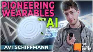 Pioneering AI Wearables Avi Schiffmann and Tab AI  E1868 [upl. by Adelpho]