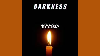 DARKNESS  TeeBo SA OFFICIAL AUDIO [upl. by Eindys]