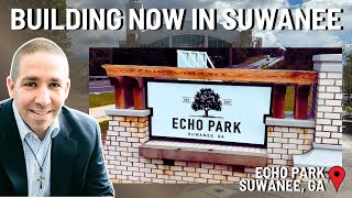 Echo Park Suwanee  New Construction Minutes from Suwanee Town Center [upl. by Jarrod]