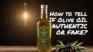 How to Identify Authentic Extra Virgin Olive Oil Top Tips for Ensuring Quality authenticoil [upl. by Heigl]