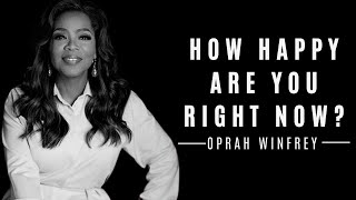 Oprah Winfrey quotWe Are in a Happiness Slump Here’s Why [upl. by Llenrev896]