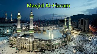 Explore the Magnificent Masjid al Haram  The Largest Mosque in the World  The Heart of Islam [upl. by Gill]