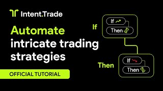 Automate trading with advanced limit orders via IntentTrade by GMAI [upl. by Fogel]