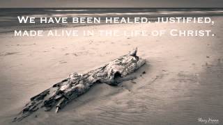 We Have Been Healed Sovereign Grace Music with lyrics [upl. by Biggs]