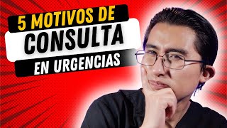 MOTIVOS DE CONSULTA MAS FRECUENTES EN URGENCIAS [upl. by Nerb136]