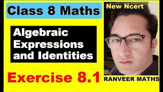 Class 8 Maths  Ex81 Q1 Q2 Algebraic Expressions And Identities New Ncert  Ranveer Maths 8 [upl. by Eirol110]