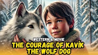 The Courage of Kavik the Wolf Dog 1980  Western Movies amp Cowboy [upl. by Aisayn]