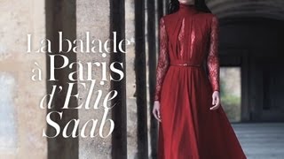 Balade à Paris avec Elie Saab [upl. by Allenotna]