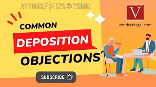 Common deposition objections by Attorney Steve® [upl. by Carlson810]