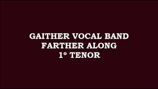 Gaither Vocal Band  Farther Along Kit  1º Tenor  Tenor [upl. by Aiak811]