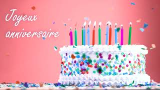 La chanson quotJoyeux anniversairequot  Happy Birthday Song in French 4K [upl. by Gotthard]