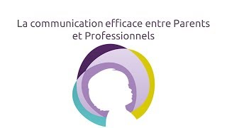 Stéphanie Disant  La communication efficace entre parents et professionnels  TPEP Angers 2017 [upl. by Annoj]