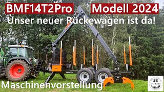 Unser neuer Rückewagen ist da BMF14T2Pro  Modell 2024  Maschinenvorstellung [upl. by Elladine752]