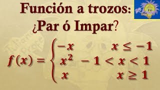 Cómo determinar si una función a tramos es par o impar  Juliana la Profe [upl. by Aihtebat]