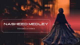 Beautiful Arabic Nasheed Medley  Thasni Fathima islamicnasheed [upl. by Millford]