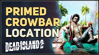 Primed Crowbar Unique Weapon Location Dead Island 2 [upl. by Yeldud527]