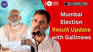 Live Mumbai Election Result Update with Gallinews [upl. by Brnaba]