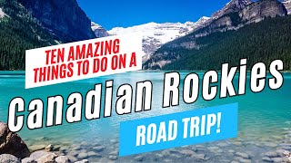 10 Top Things to Do on a CANADIAN ROCKIES Road Trip  Victoria Whistler Banff Jasper Vancouver [upl. by Moreland328]