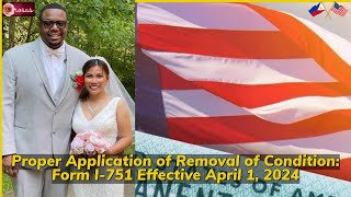 Removal of Condition through Marriage Effective April 1 2024 I Form I751 [upl. by Zulema]