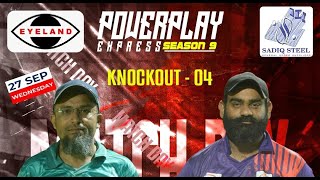 Live  Power Play Express  Season 9  KnockOut 4  AA Associates Vs AMH Pakistan  TNVisions [upl. by Noxas]