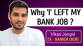 Why I Left My Bank Job  Vikas Jangid [upl. by Heidi574]