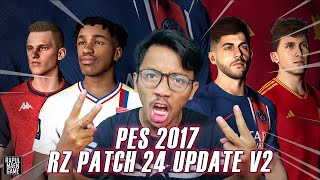 PES 2017 NEW RZ PATCH 2024 UPDATE V2  OFFICIAL RZ PATCH 2024 V2  PES 2017 PC GAMEPLAY [upl. by Leuneb]