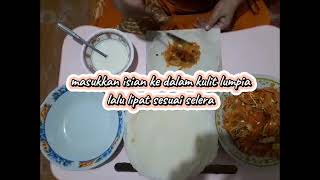 Tutorial Membuat Lumpia Isi SayurAchmad Hidayat [upl. by Laurice]