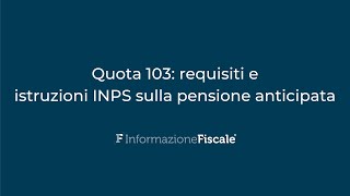 Quota 103 le istruzioni INPS per il 2024 [upl. by Geoffrey]