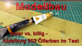 Billig vs teuer  Abteilung 502 Ölfarben im Test [upl. by Udell939]