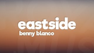 Benny Blanco Khalid Halsey  Eastside Lyrics [upl. by Sonstrom]