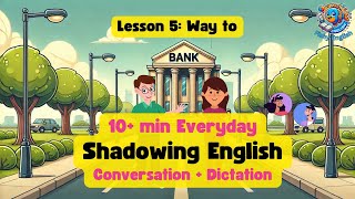 L5  Shadowing English Speaking Practice  10 Minutes Conversation Dictation  Fishy English [upl. by Nylyak]