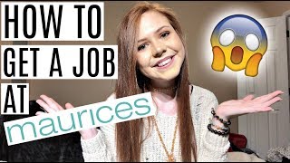 HOW TO GET A JOB AT MAURICES [upl. by Norraa523]