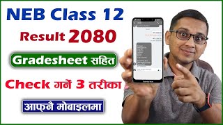 How to Check Class 12 Result 2080 Class 12 Ko Result Check Garne Tarika  NEB Result 2080 [upl. by Hairaza]