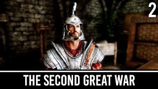 Skyrim Mods The Second Great War  Part 2 [upl. by Sam]