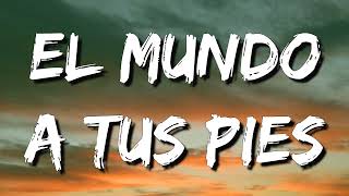 El mundo a tus piesGrupo Firme LETRA  MUSICA BANDA LETRAS [upl. by Scottie32]