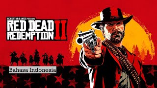 Storyline amp Gameplay RDR II Chapter 2 quotADEGAN PASTORAL AMERIKAquot Bahasa Indonesia [upl. by Ydorb369]